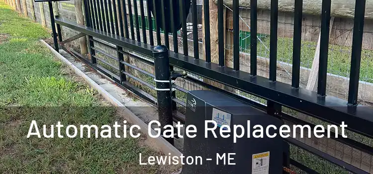  Automatic Gate Replacement Lewiston - ME