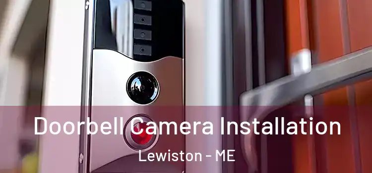  Doorbell Camera Installation Lewiston - ME