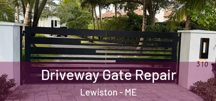 Driveway Gate Repair Lewiston - ME