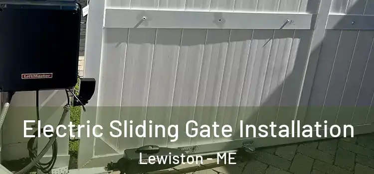  Electric Sliding Gate Installation Lewiston - ME