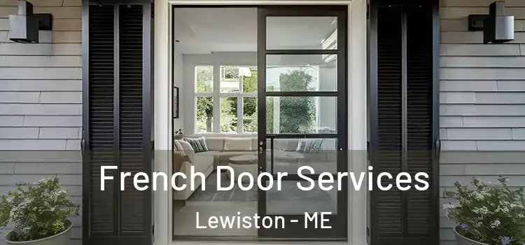 French Door Services Lewiston - ME