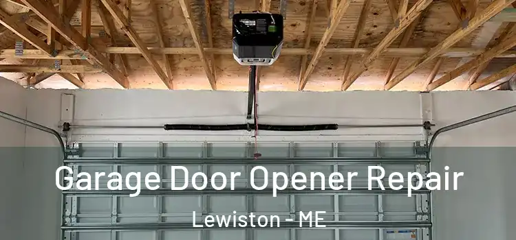  Garage Door Opener Repair Lewiston - ME