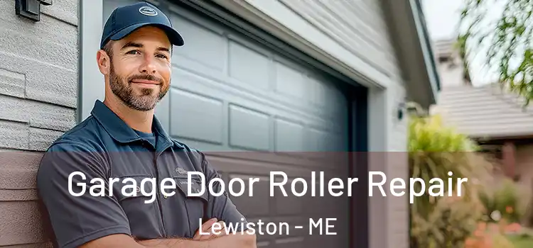  Garage Door Roller Repair Lewiston - ME