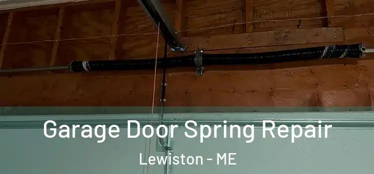  Garage Door Spring Repair Lewiston - ME