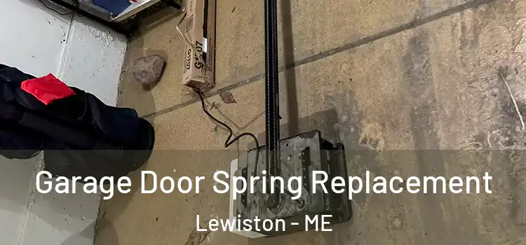  Garage Door Spring Replacement Lewiston - ME
