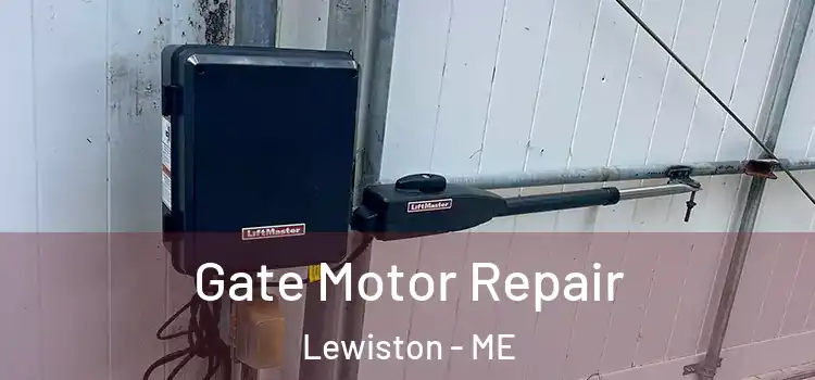 Gate Motor Repair Lewiston - ME