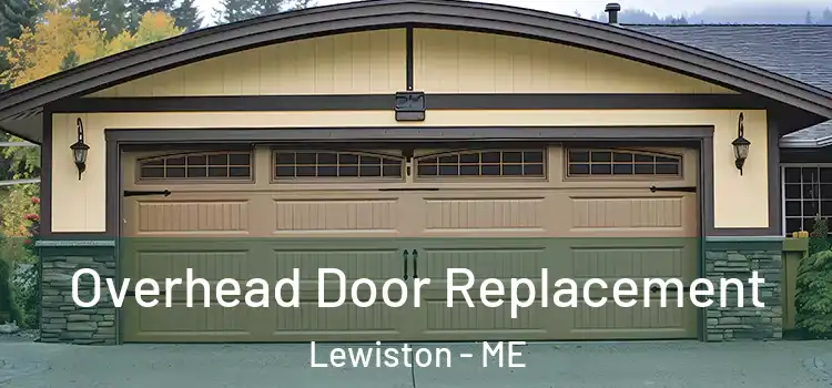  Overhead Door Replacement Lewiston - ME