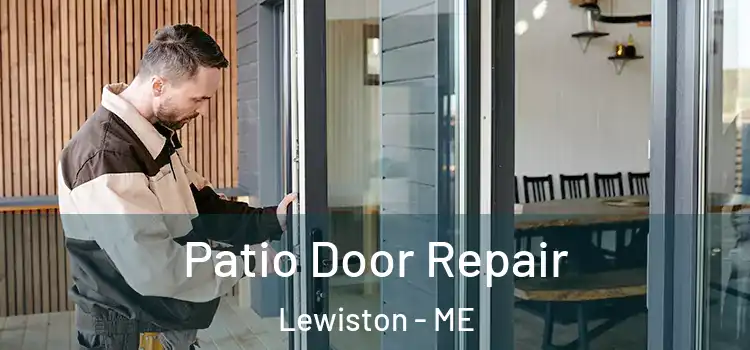  Patio Door Repair Lewiston - ME