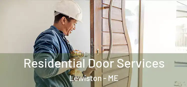 Residential Door Services Lewiston - ME