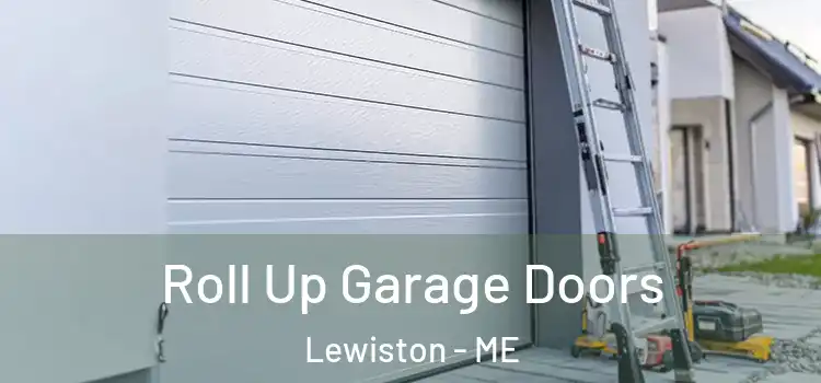  Roll Up Garage Doors Lewiston - ME