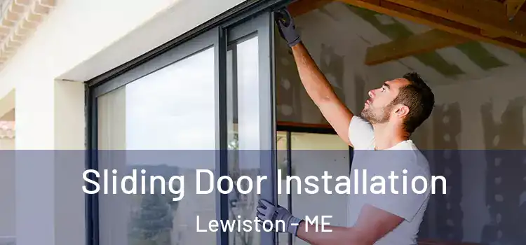 Sliding Door Installation Lewiston - ME